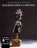 The Hopi Approach to the Art of Kachina Doll Carving