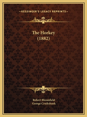 The Horkey (1882) - Bloomfield, Robert