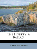 The Horkey: A Ballad