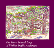The Horn Island Logs of Walter Inglis Anderson