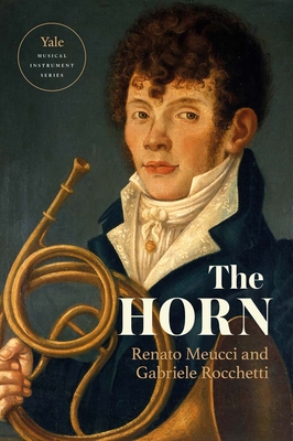 The Horn - Meucci, Renato, and Rocchetti, Gabriele