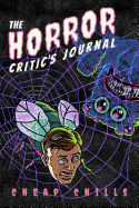 The Horror Critic's Journal: A Movie Review Notebook for Lovers of Scary Films from the 50s 60s 70s and Beyond