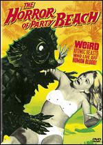 The Horror of Party Beach - Del Tenney