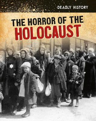 The Horror of the Holocaust - Throp, Claire