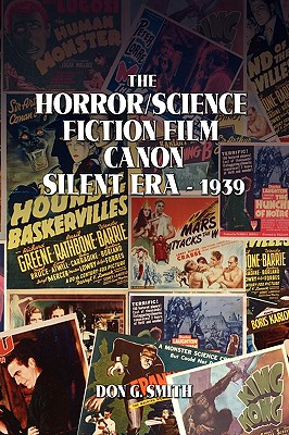 The Horror Science Fiction Film Canon - Smith, Don G