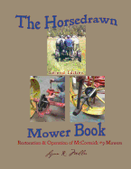 The Horsedrawn Mower Book: Second Edition