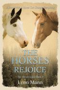 The Horses Rejoice: The Horses Know Book 2