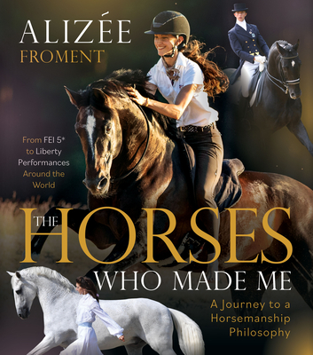 The Horses Who Made Me - Froment, Alizee