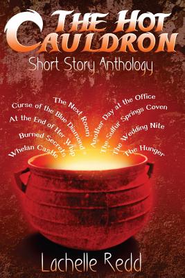 The Hot Cauldron - Redd, Lachelle