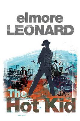 The Hot Kid - Leonard, Elmore