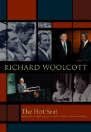 The Hot Seat: Reflections of Diplomacy from Stalin's Death to the Bali Bombings - Woolcott, Richard, AC