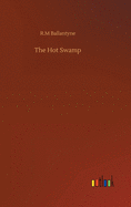 The Hot Swamp