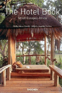 The Hotel Book: Africa: Great Escapes