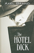 The Hotel Dick