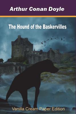 The Hound of the Baskervilles - Doyle, Arthur Conan, Sir