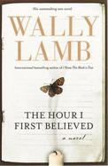 The Hour I First Believed - Lamb, Wally