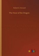 The Hour of the Dragon