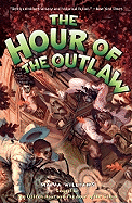 The Hour of the Outlaw - Williams, Maiya