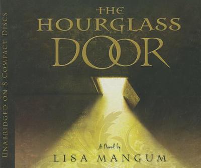 The Hourglass Door - Mangum, Lisa (Read by)