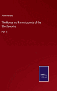 The House and Farm Accounts of the Shuttleworths: Part III