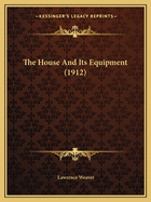 The House and Its Equipment (1912)