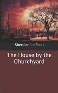The House by the Churchyard