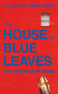 The House of Blue Leaves and Chaucer in Rome
