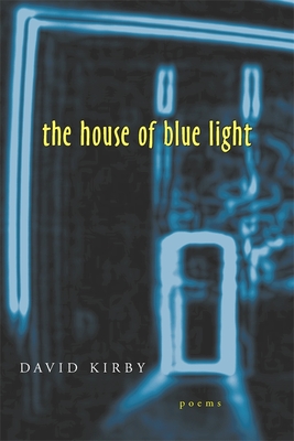 The House of Blue Light - Kirby, David