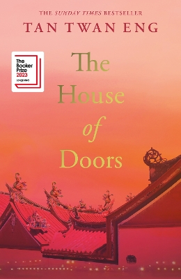 The House of Doors: Longlisted for the Booker Prize 2023 - Eng, Tan Twan