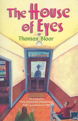 The House of Eyes - Bloor, Thomas