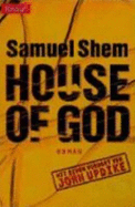 The House of God - Shem, Samuel, M.D.