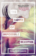 The House of Impossible Beauties