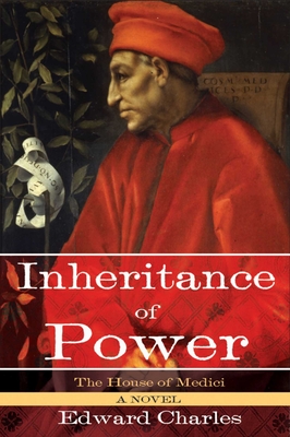 The House of Medici: Inheritance of Power - Charles, Edward