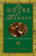 The House of Memory - Clifford, Nicholas R, and Harrison, T Rowland