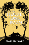 The House of One Room