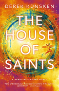 The House of Saints: Venus Ascendant Book Two