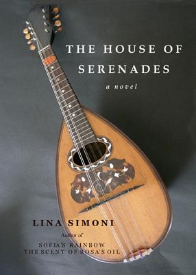 The House of Serenades - Simoni, Lina