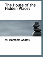 The House of the Hidden Places