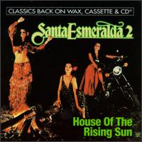 The House of the Rising Sun - Santa Esmeralda