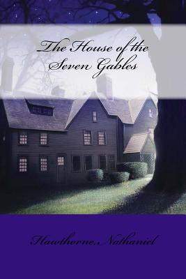 The House of the Seven Gables - Mybook (Editor), and Nathaniel, Hawthorne
