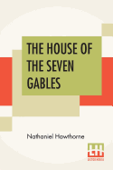 The House Of The Seven Gables