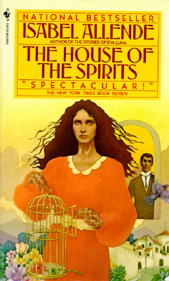 The House of the Spirits - Allende, Isabel, and Bogin, Magda (Translated by)