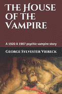 The House of the Vampire: (Illustration)