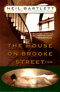 The House on Brooke Street - Bartlett, Neil