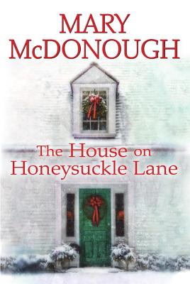 The House On Honeysuckle Lane - McDonough, Mary