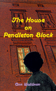 The House on Pendleton Block
