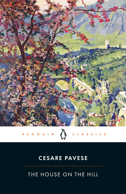 The House on the Hill - Pavese, Cesare, and Parks, Tim (Translated by)