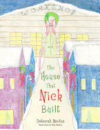 The House That Nick Built