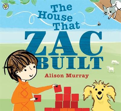 The House that Zac Built - Murray, Alison