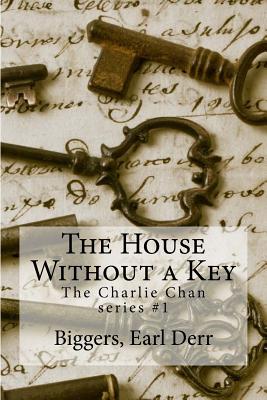 The House without a Key by Earl Derr Biggers - Alibris